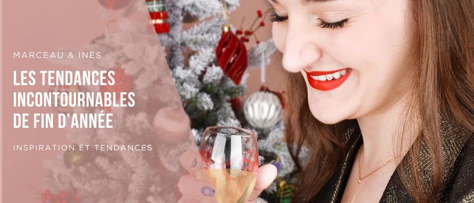 Tendances incontournables pour les fêtes de fin d'année 2023 🎁