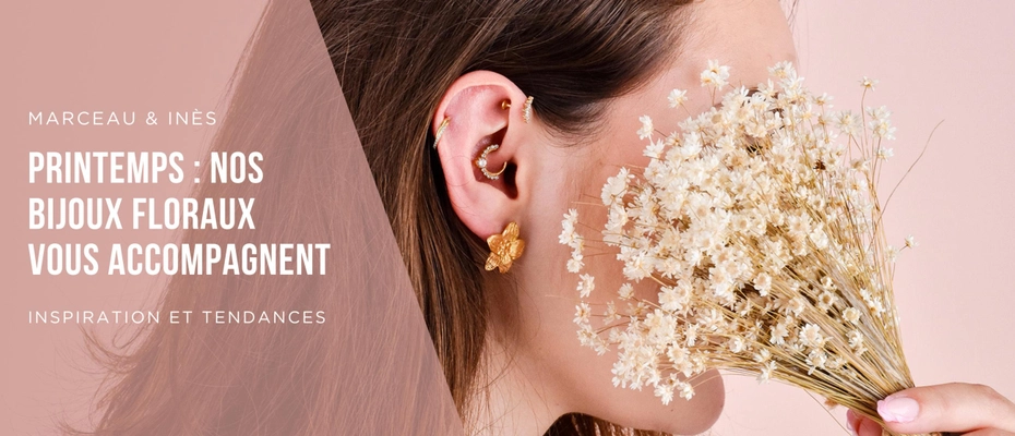 Printemps : nos bijoux floraux vous accompagnent 🌸