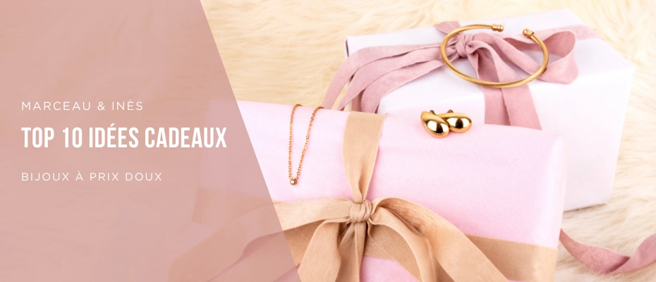 Top 10 idées cadeaux - Bijoux à prix doux 🥰